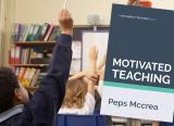 Motivated Teaching, by Peps McCrea